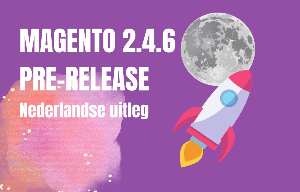 MAGENTO 2.4.6 PRE-RELEASE
