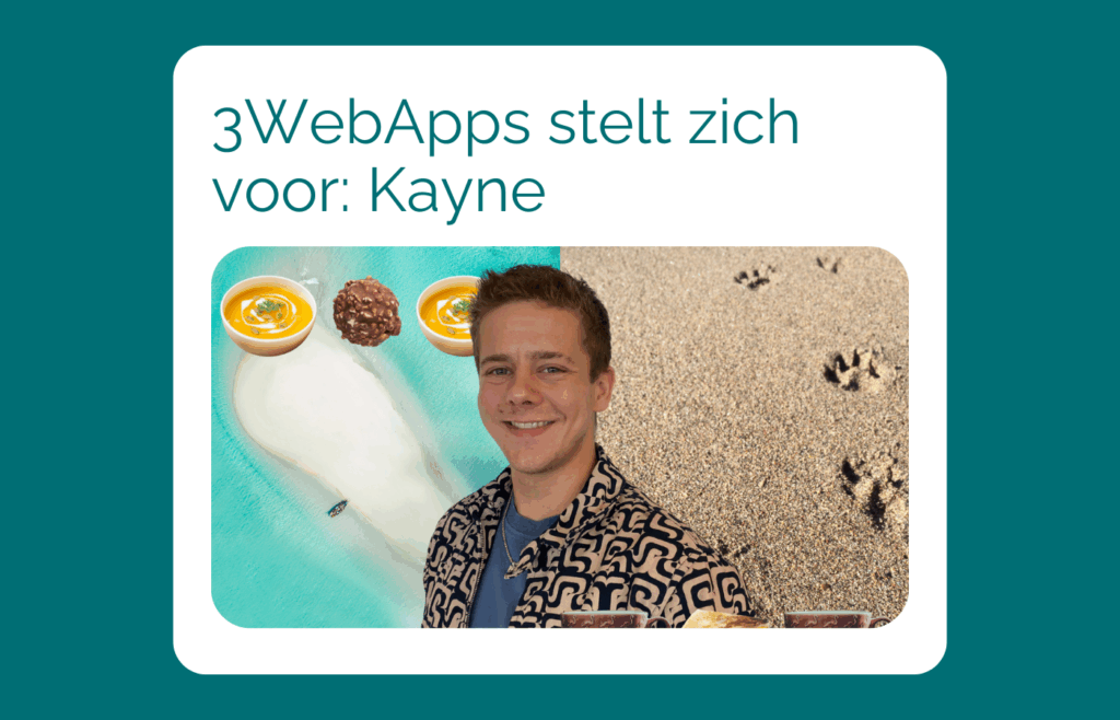 3WebApps stelt zich voor: Kayne. Lees de blog over onze collega Kayne