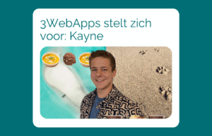 3WebApps stelt zich voor: Kayne. Lees de blog over onze collega Kayne