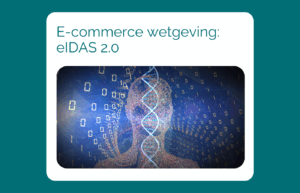 Lees meer over: E-commerce wetgeving: eIDAS 2.0. Klik om te lezen